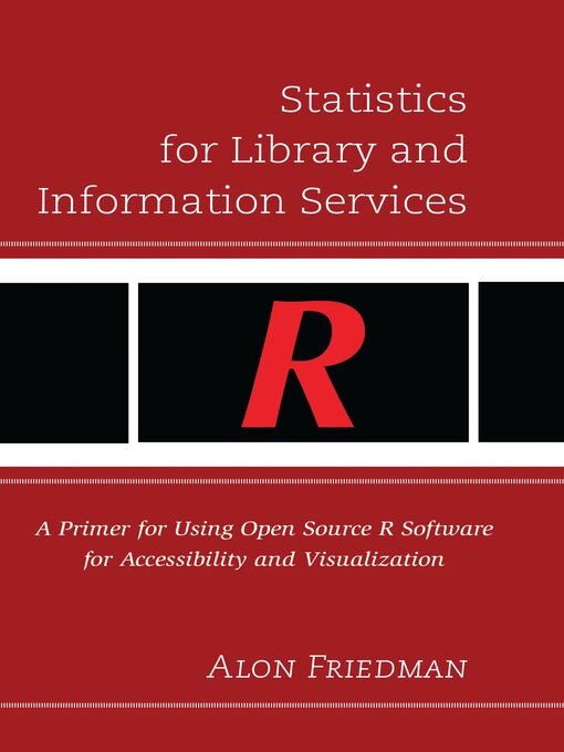 Title details for Statistics for Library and Information Services by Alon Friedman - Available